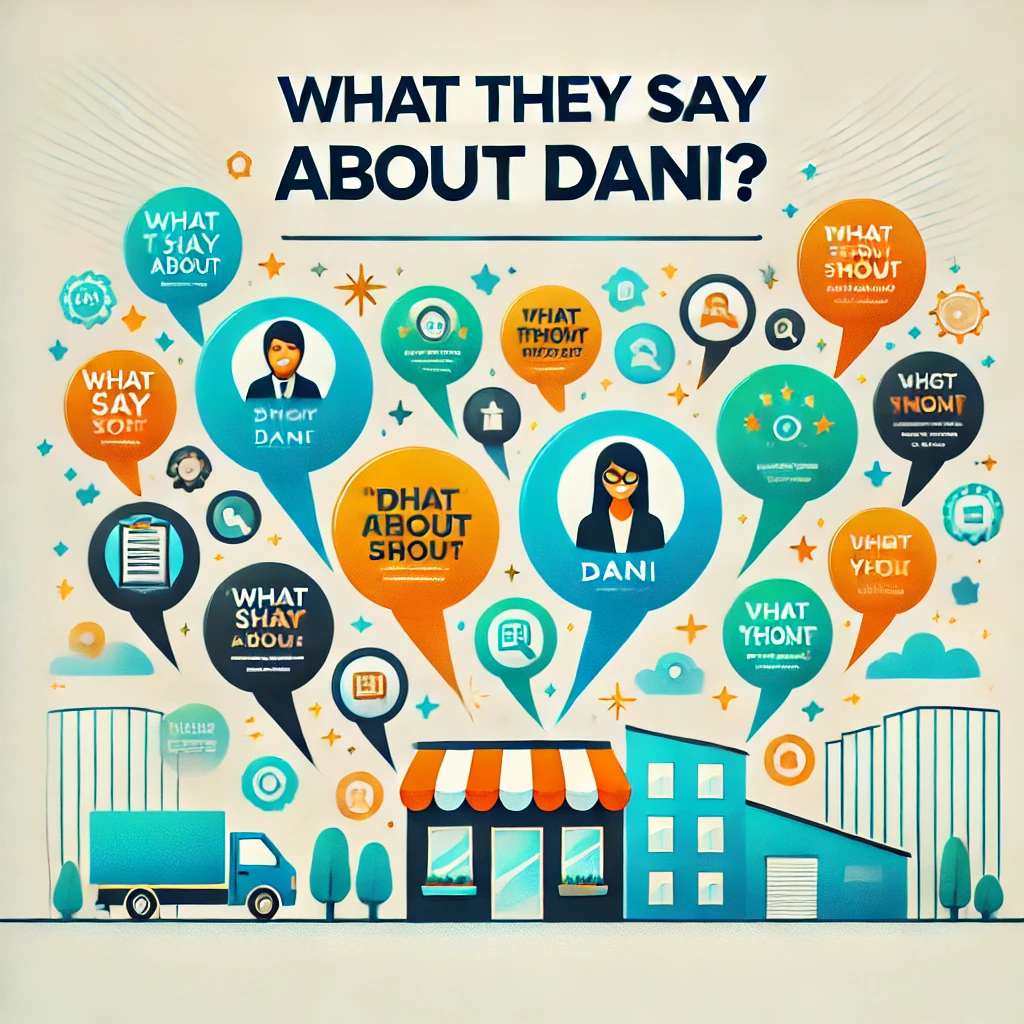 DALL·E 2024-07-21 17.42.44 - An image titled 'What They Say About Dani_' featuring positive testimonials from different industries. The image includes speech bubbles with quotes,